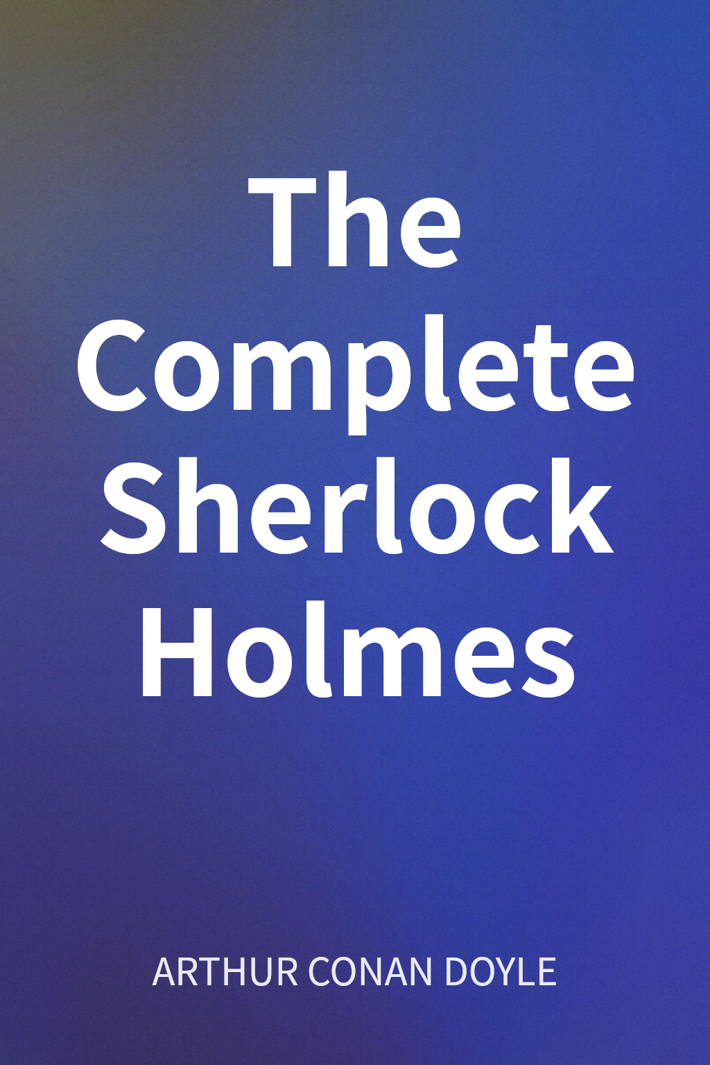 The Complete Sherlock Holmes cover