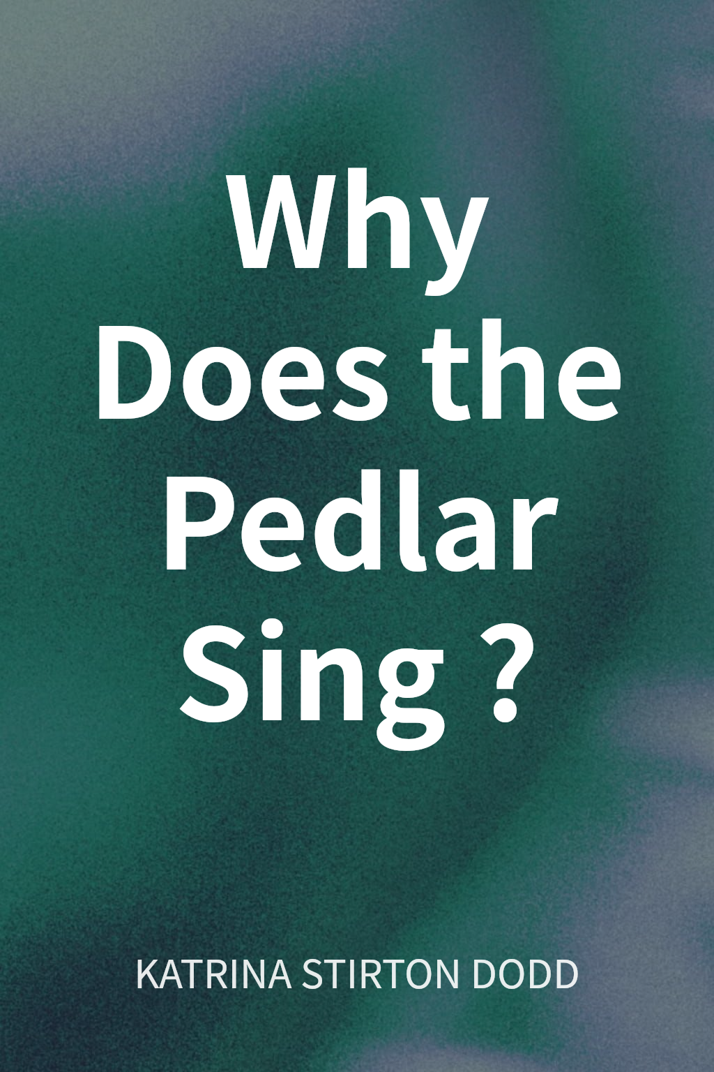 Why Does the Pedlar Sing? cover