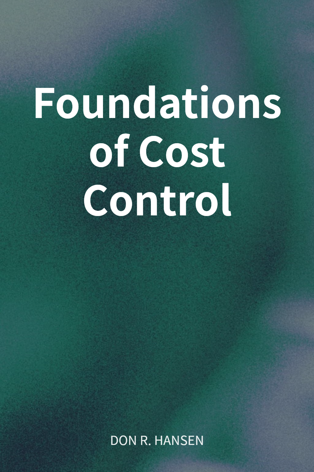 Foundations of Cost Control cover