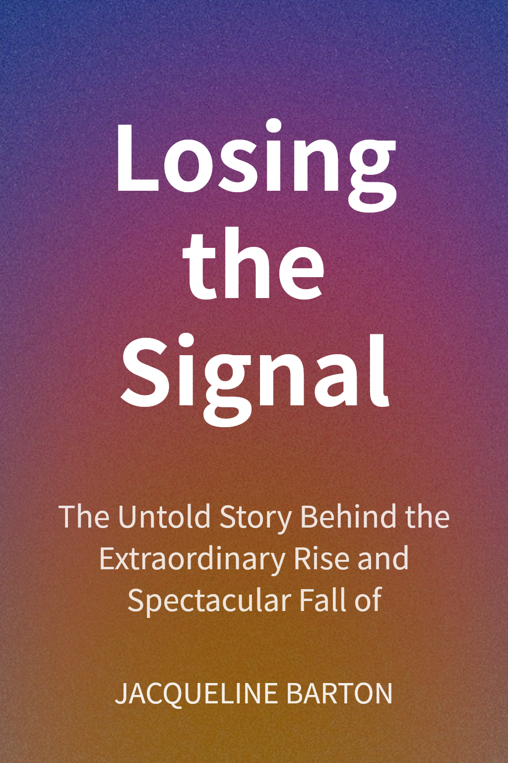 Losing the Signal cover