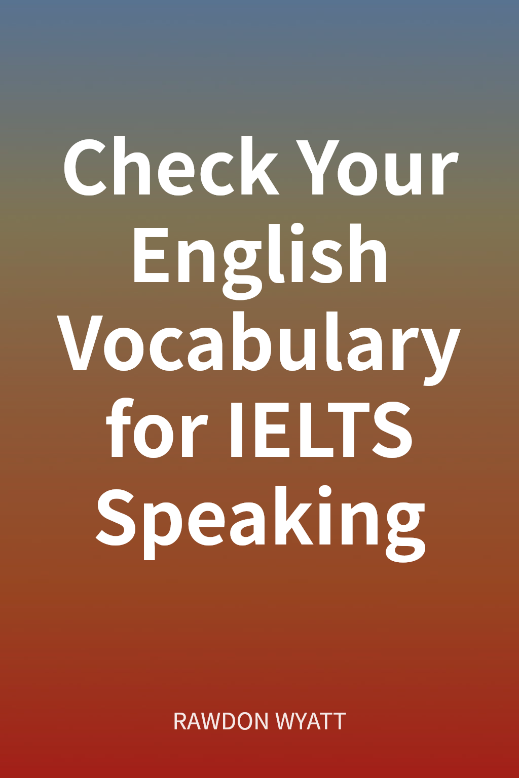 Check Your English Vocabulary for IELTS Speaking cover