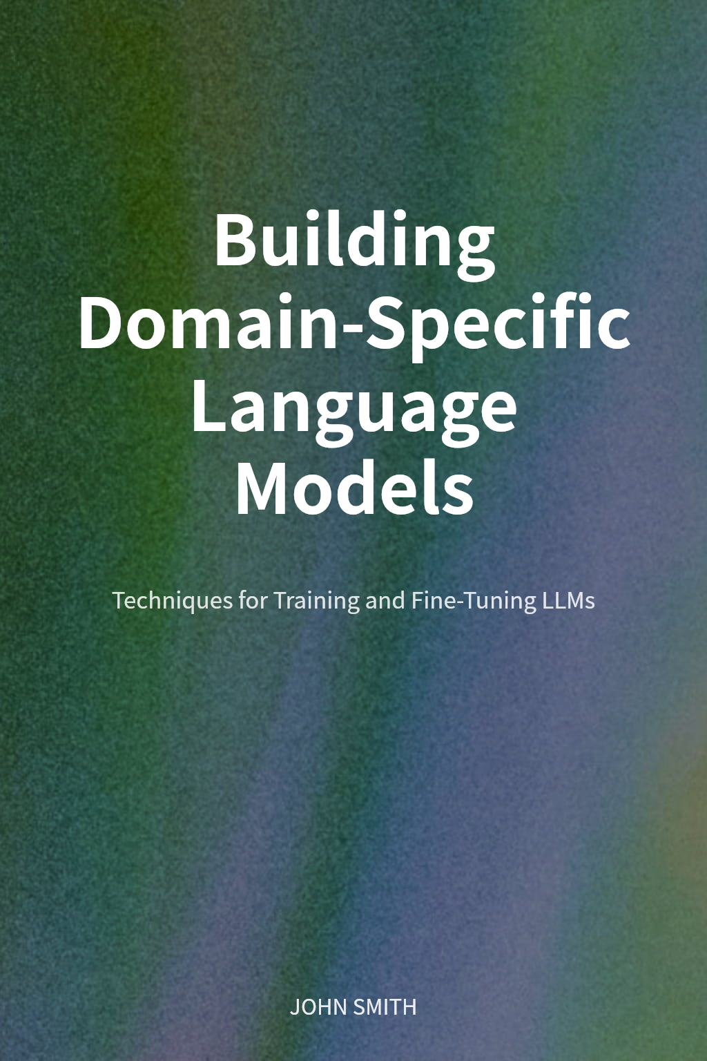 Building Domain-Specific Language Models cover