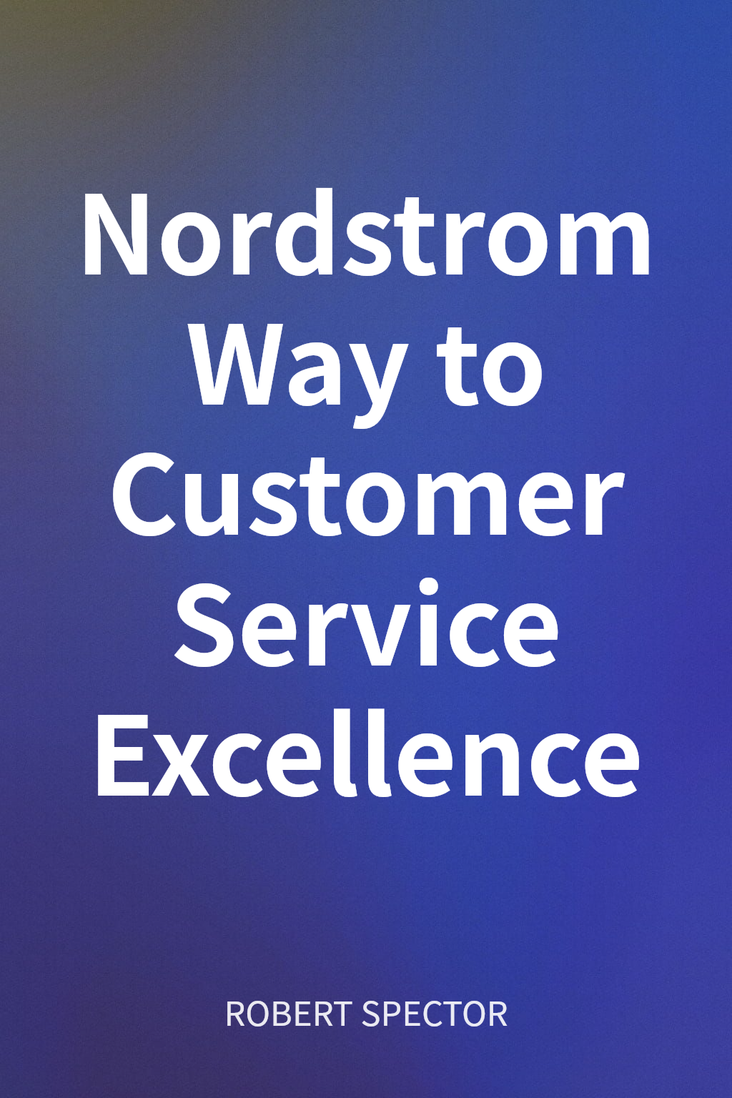 Nordstrom Way to Customer Service Excellence cover