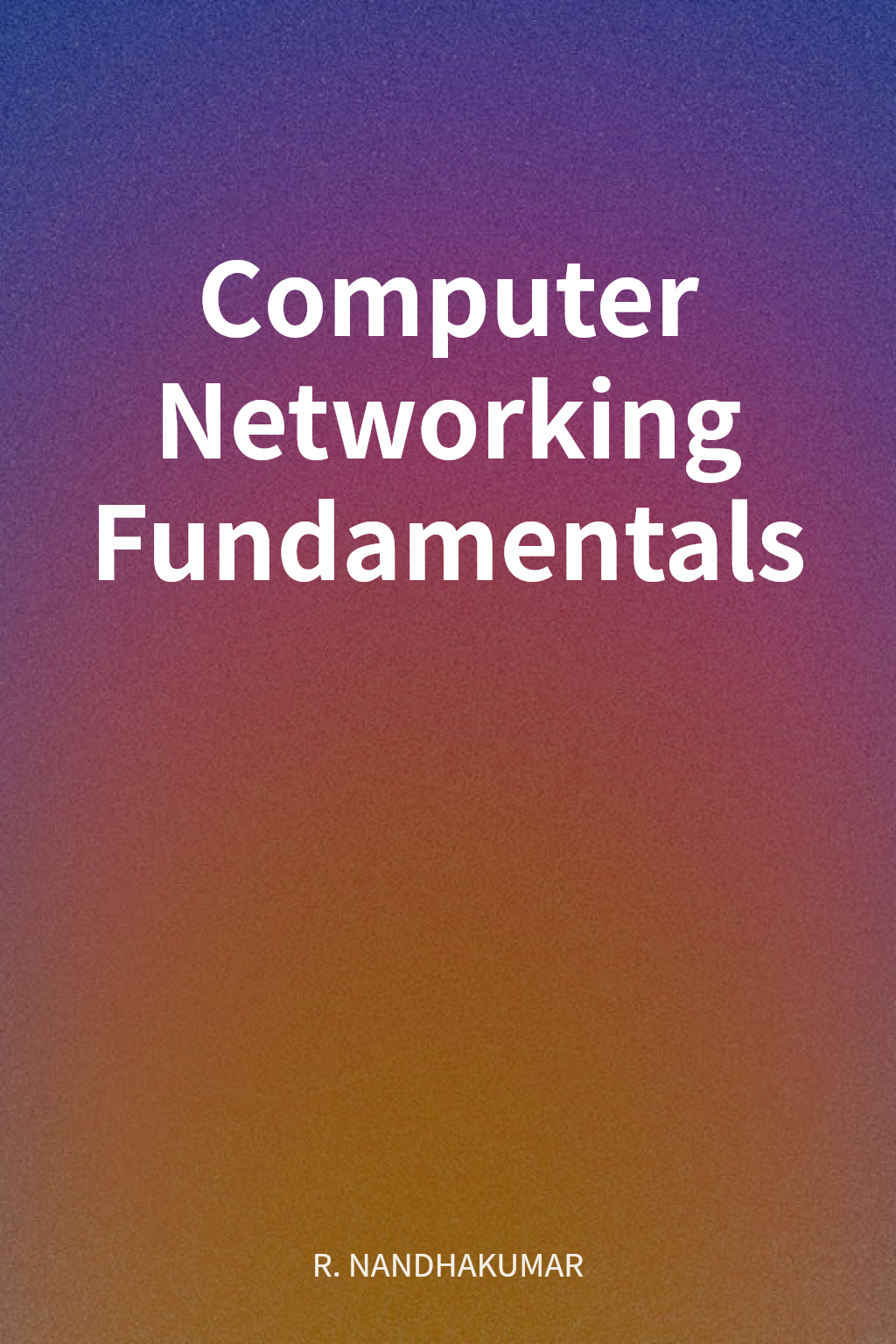 Computer Networking Fundamentals cover