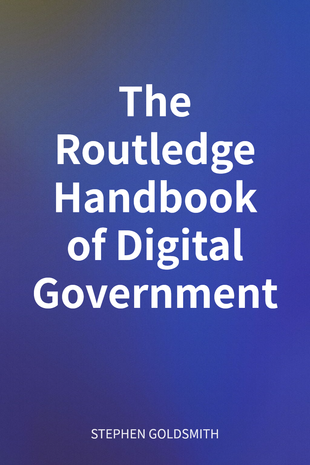 The Routledge Handbook of Digital Government cover