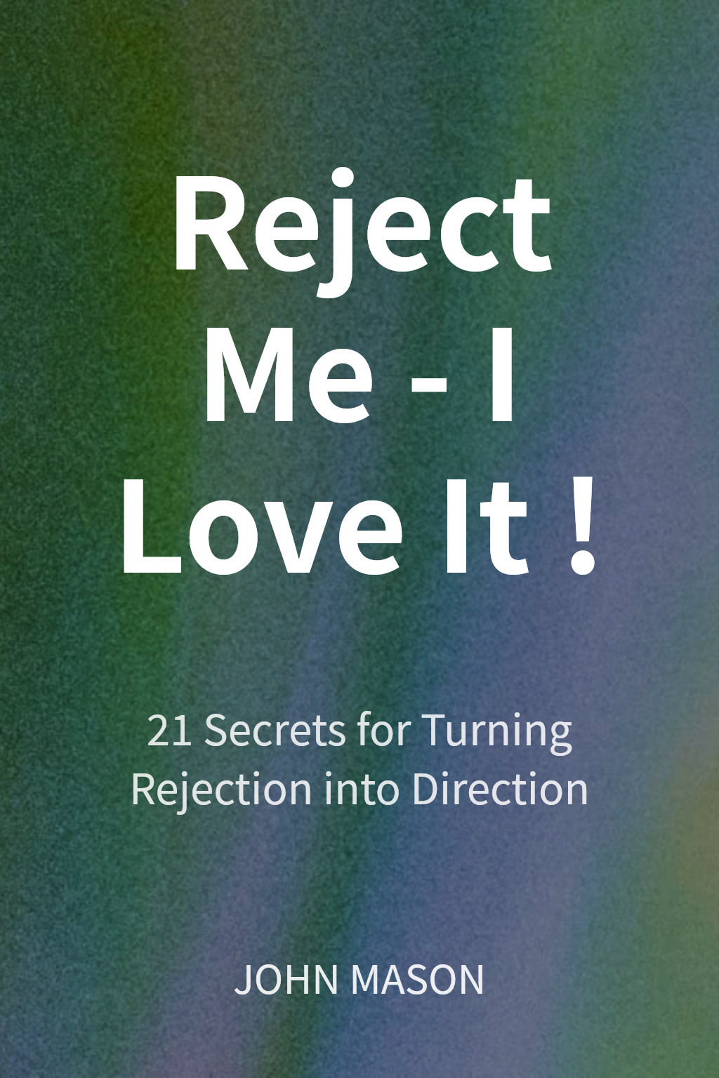Reject Me - I Love It! cover