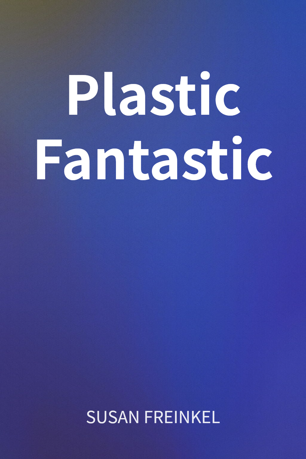 Plastic Fantastic cover