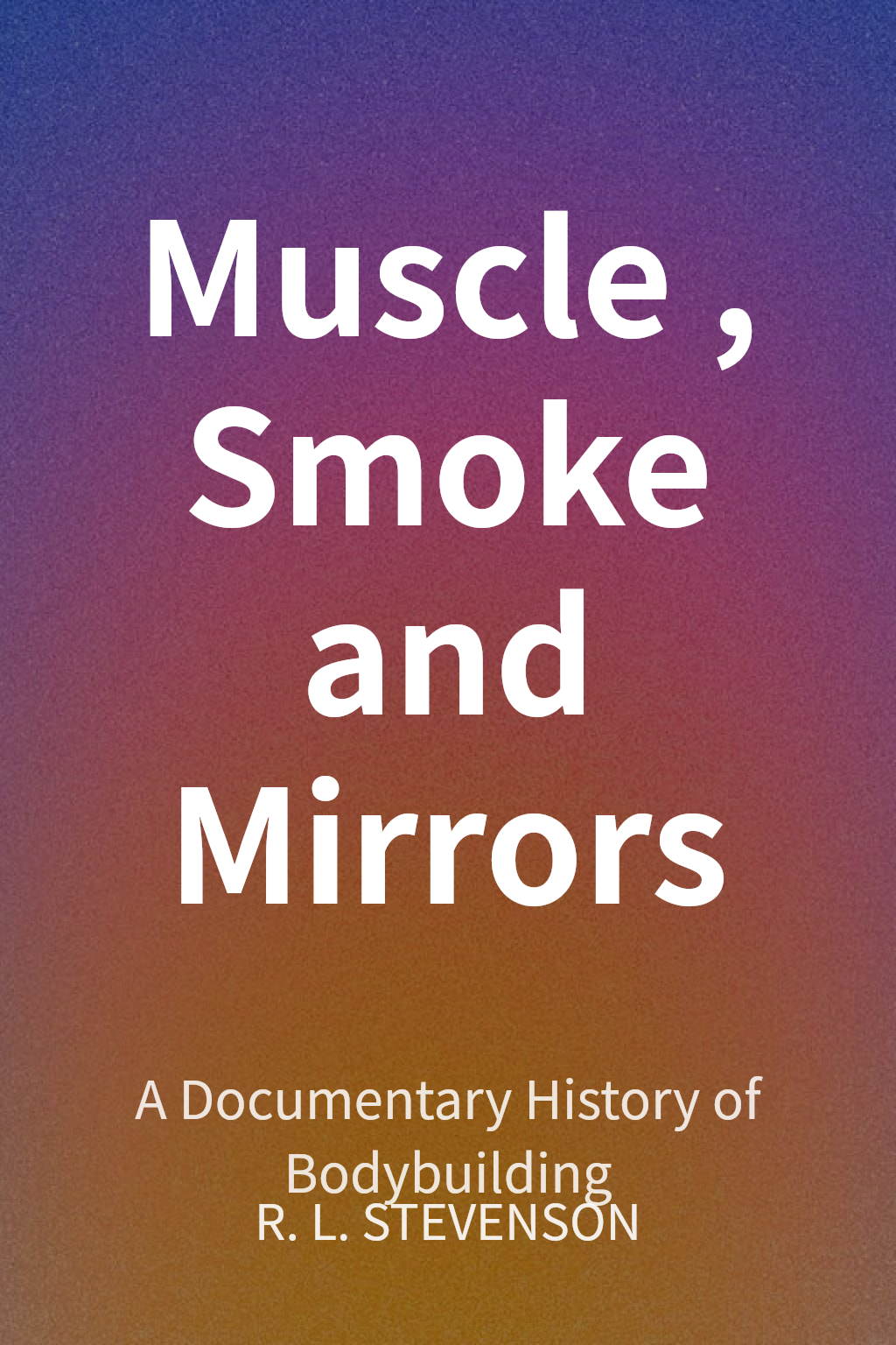 Muscle, Smoke and Mirrors cover
