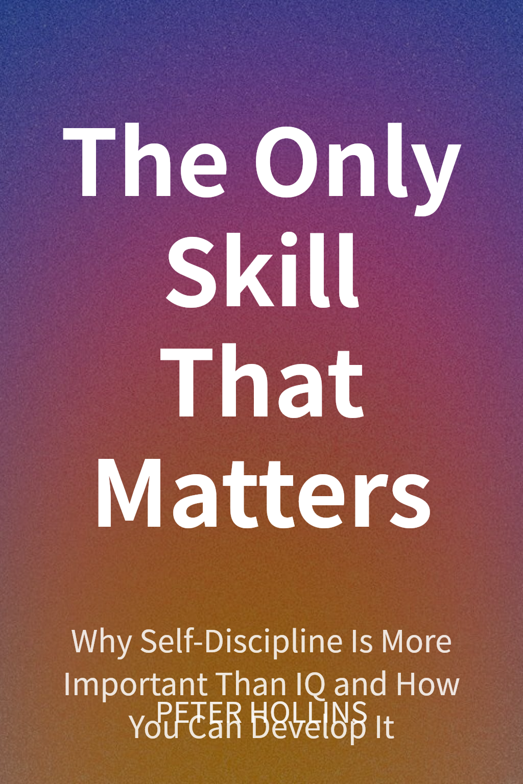 The Only Skill That Matters cover
