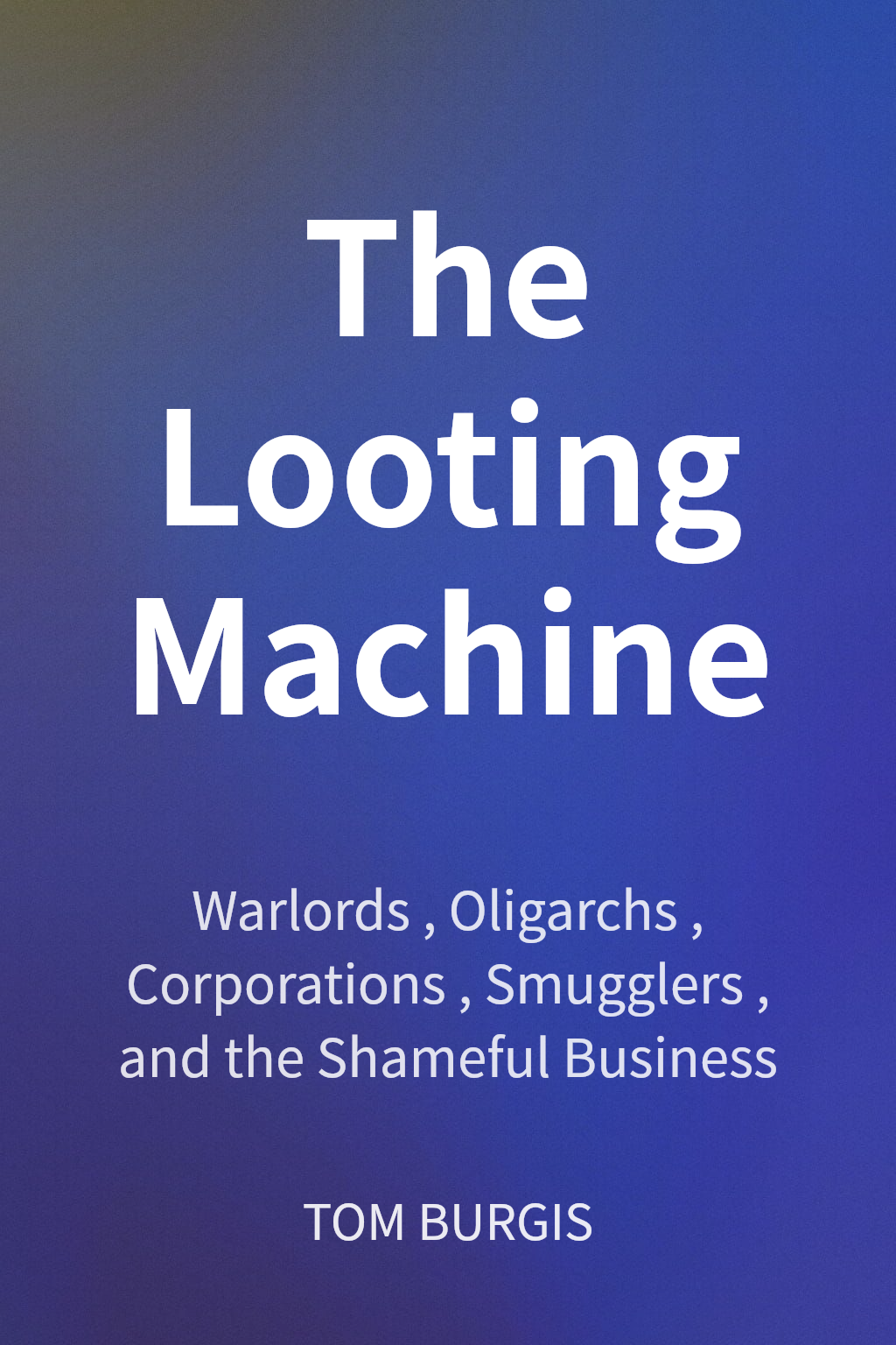 The Looting Machine cover