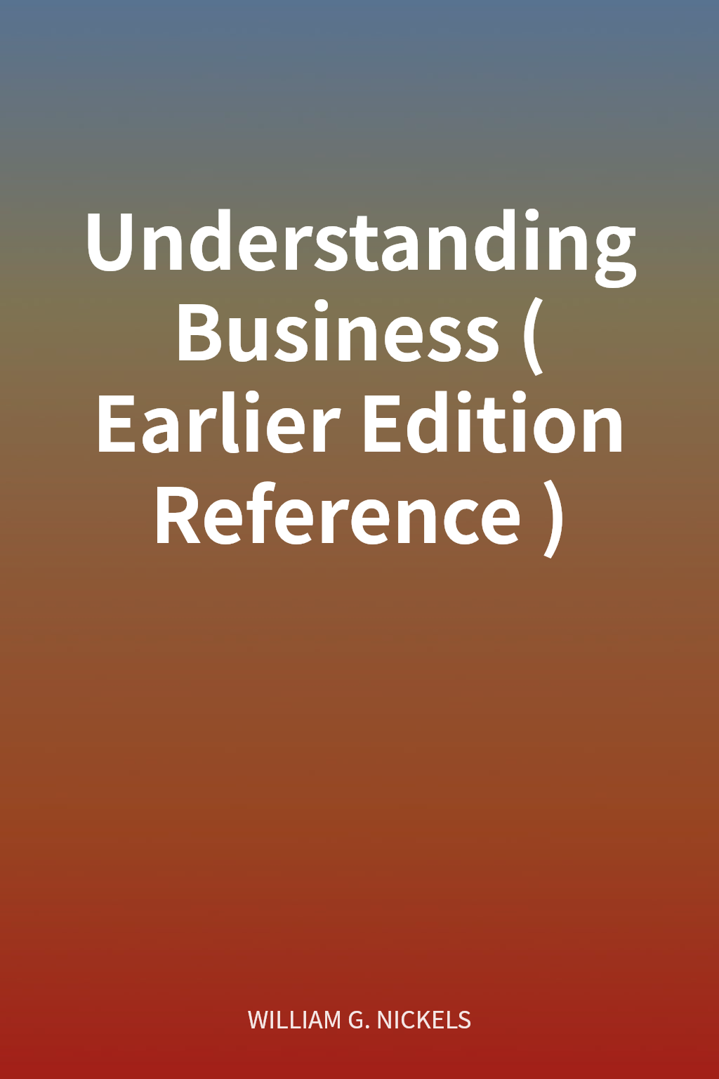 Understanding Business (Earlier Edition Reference) cover