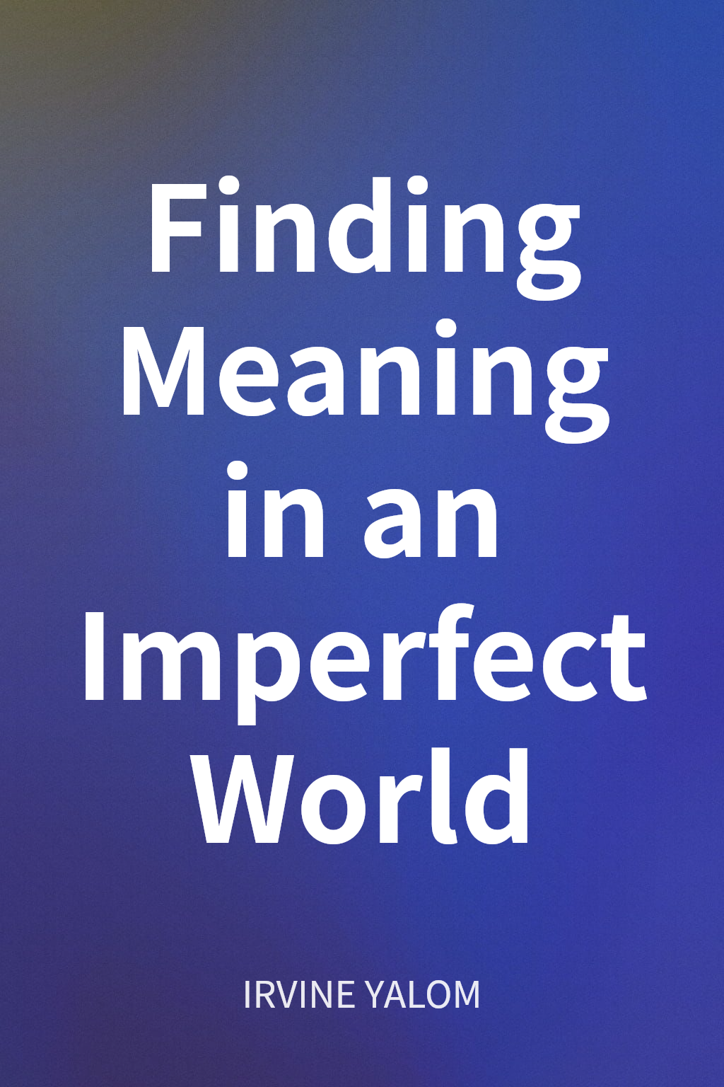 Finding Meaning in an Imperfect World cover