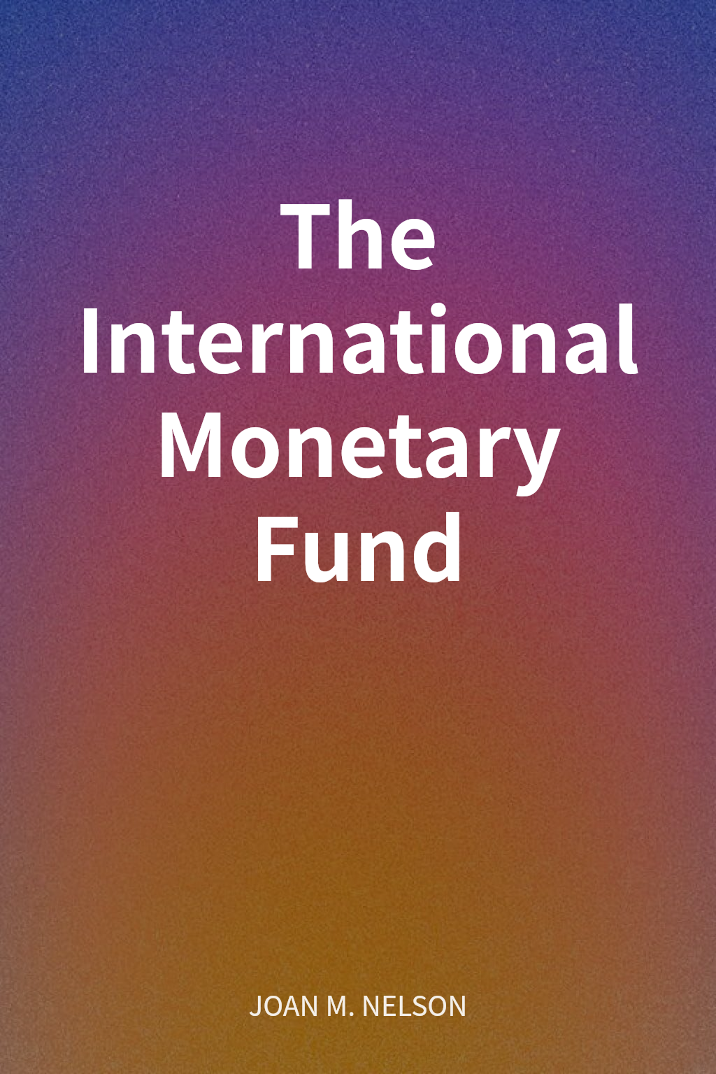 The International Monetary Fund cover