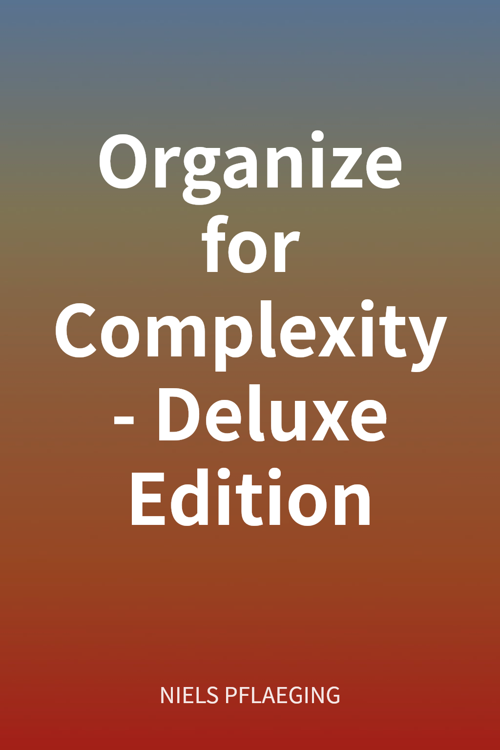 Organize for Complexity - Deluxe Edition cover