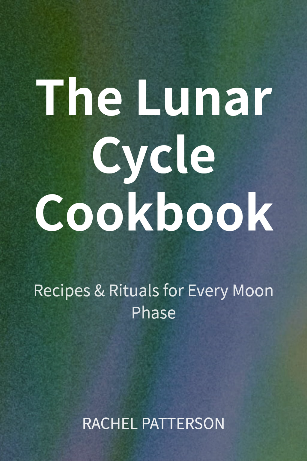 The Lunar Cycle Cookbook cover