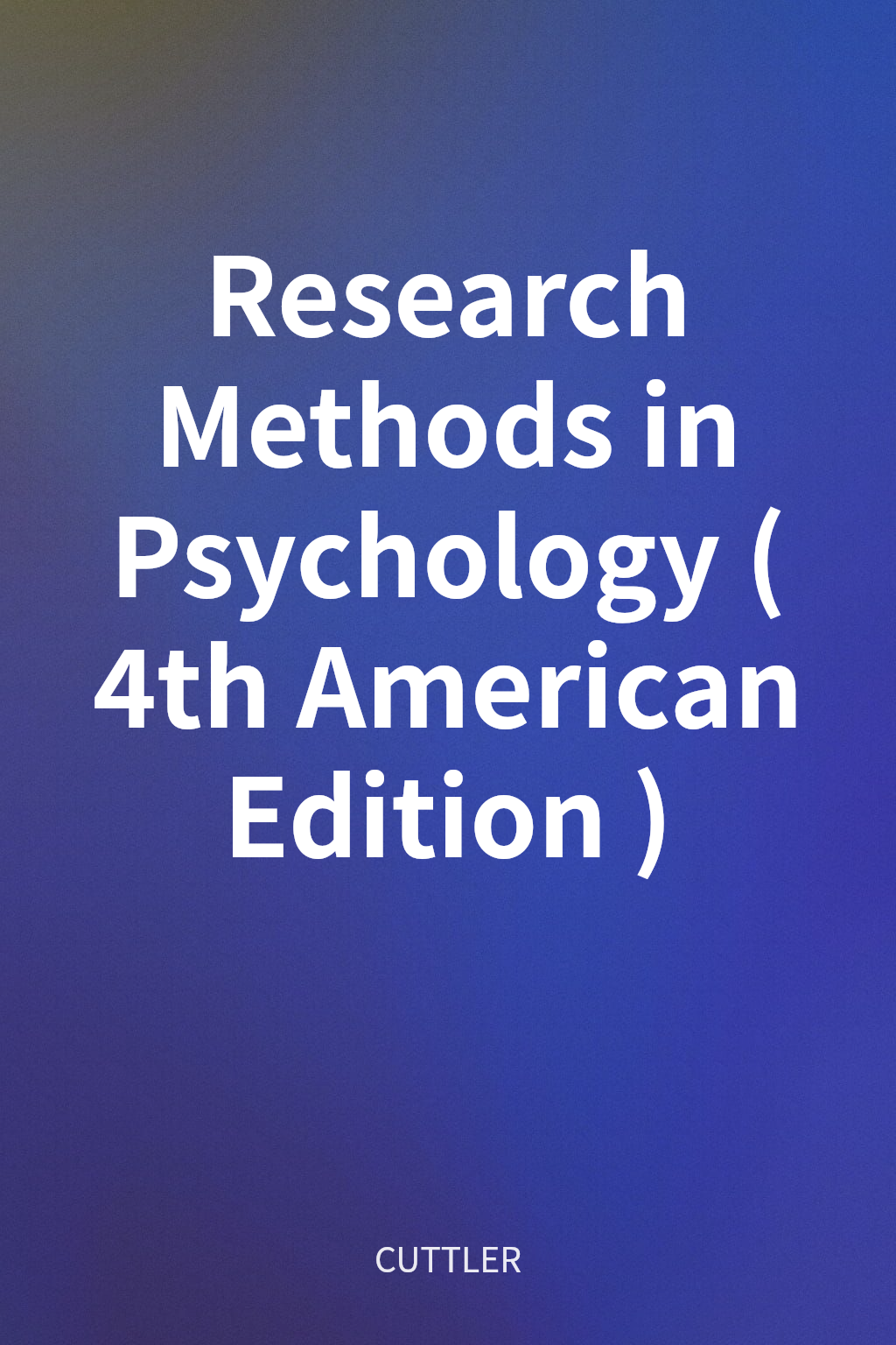 Research Methods in Psychology (4th American Edition) cover