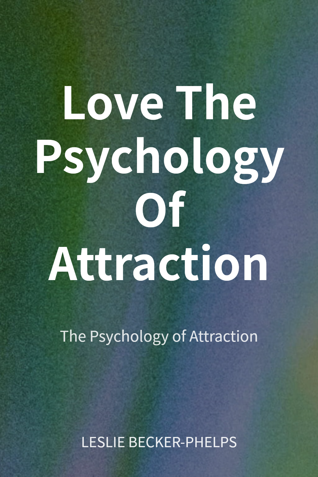 Love The Psychology Of Attraction cover