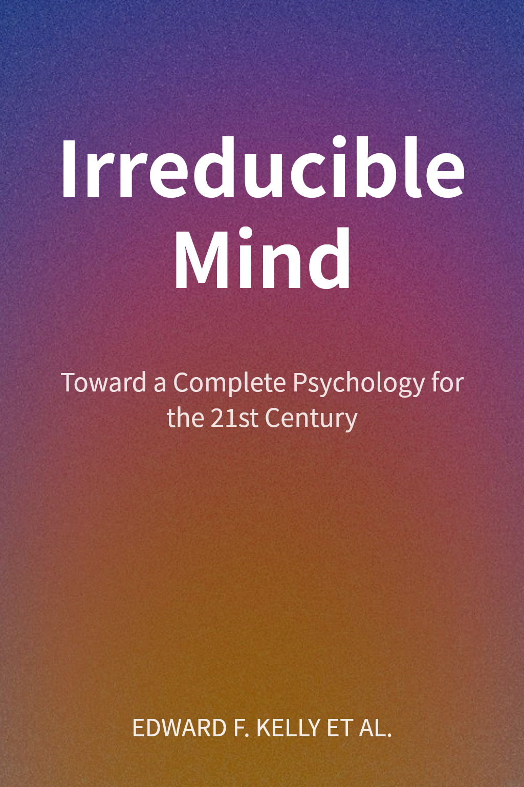 Irreducible Mind cover