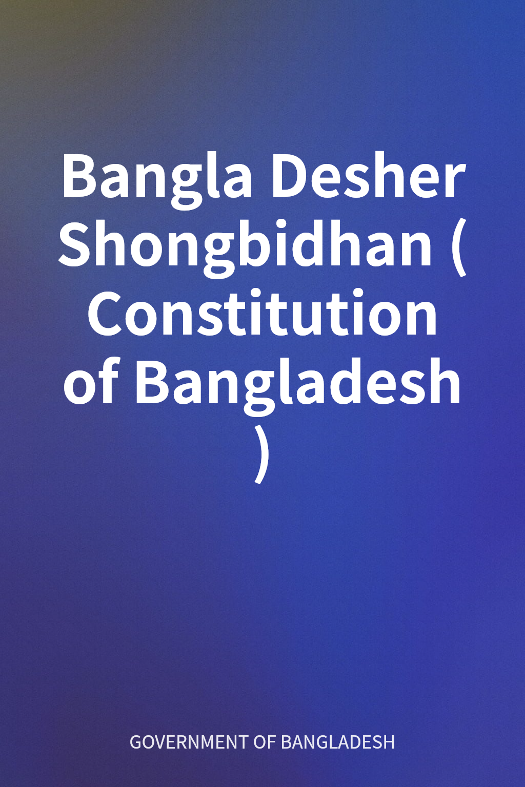 Bangla Desher Shongbidhan (Constitution of Bangladesh) cover