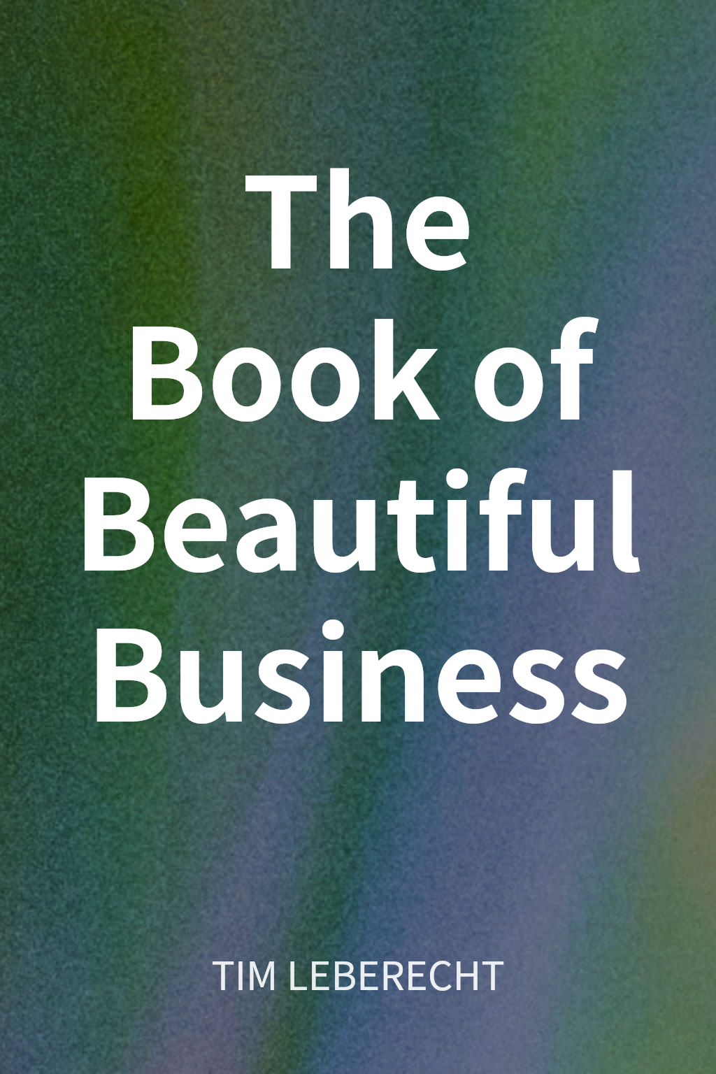 The Book of Beautiful Business cover