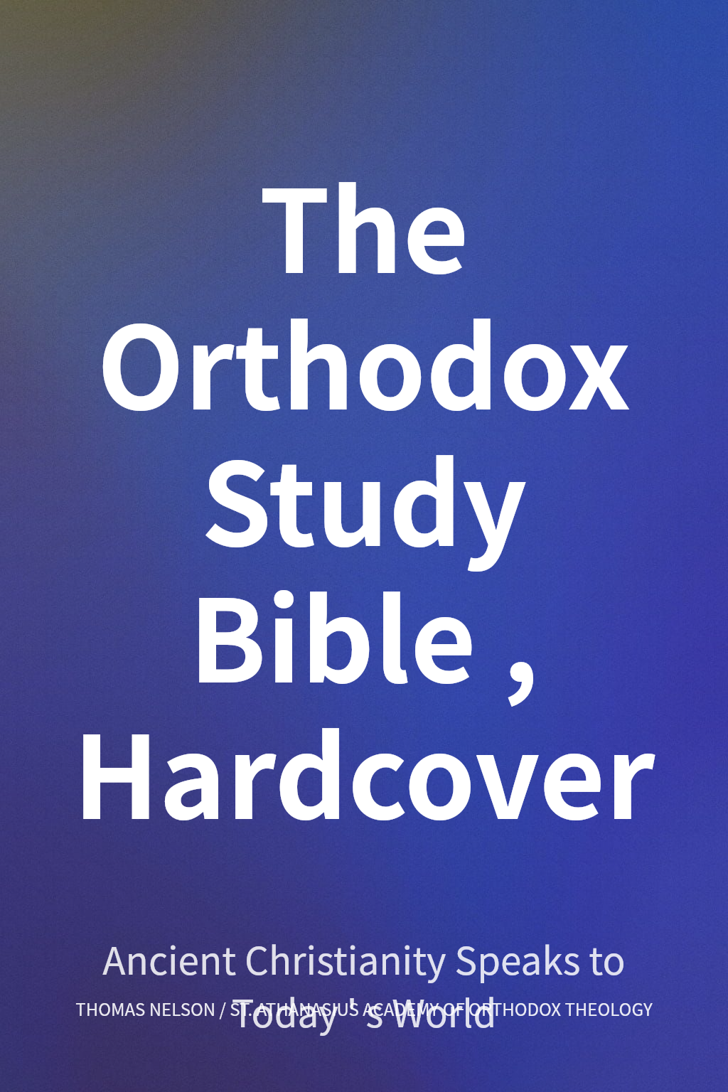 The Orthodox Study Bible, Hardcover cover