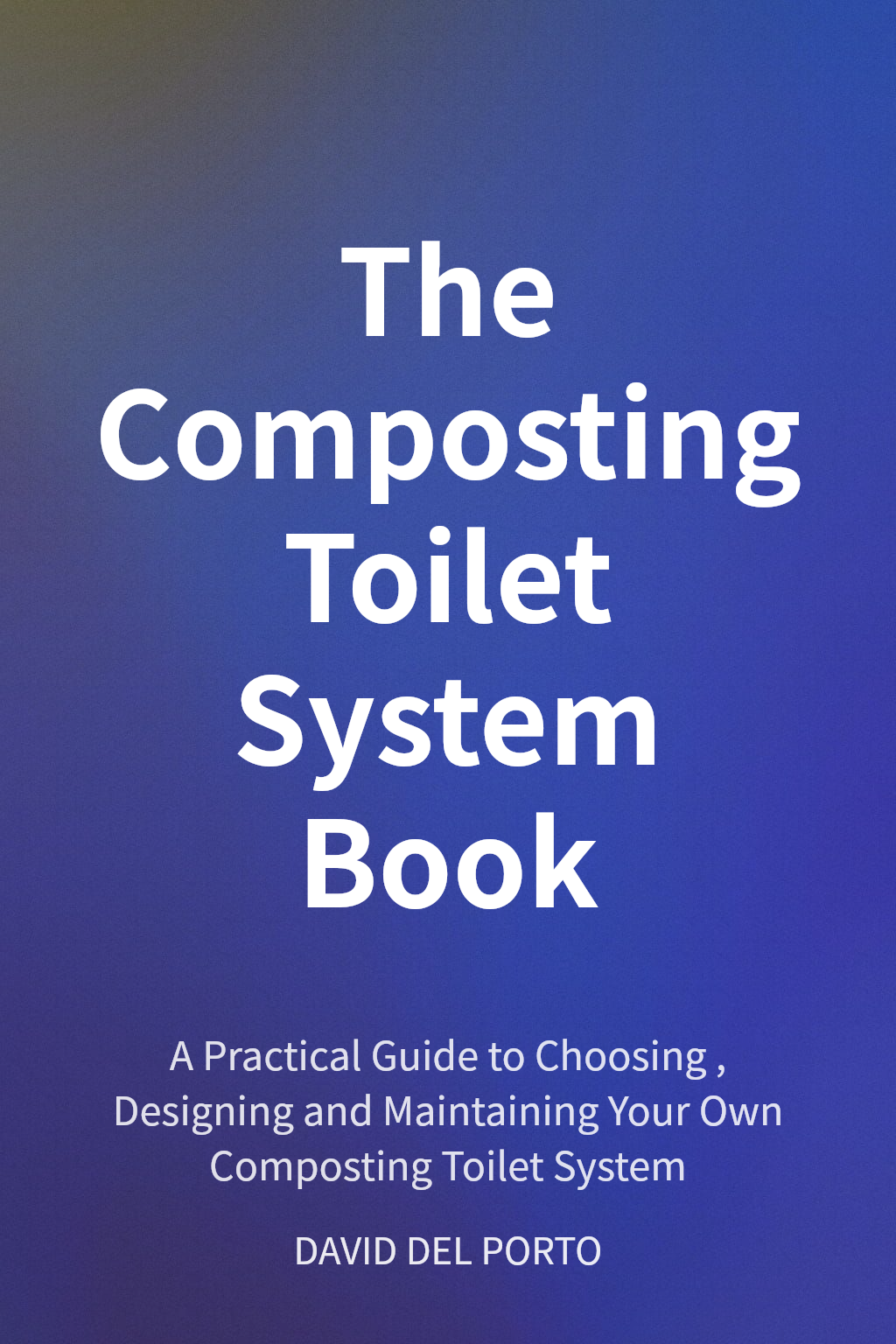 The Composting Toilet System Book cover