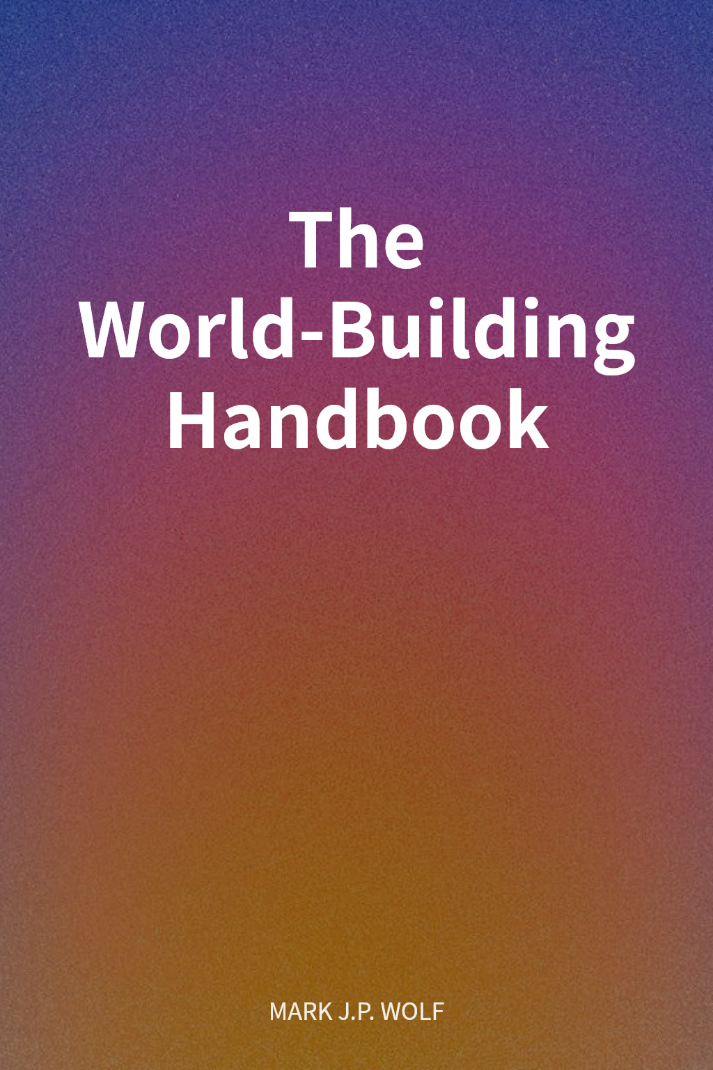 The World-Building Handbook cover