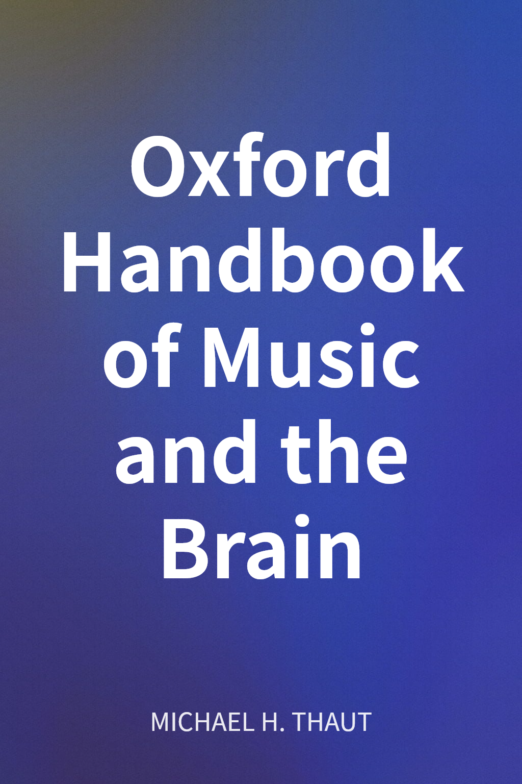 Oxford Handbook of Music and the Brain cover