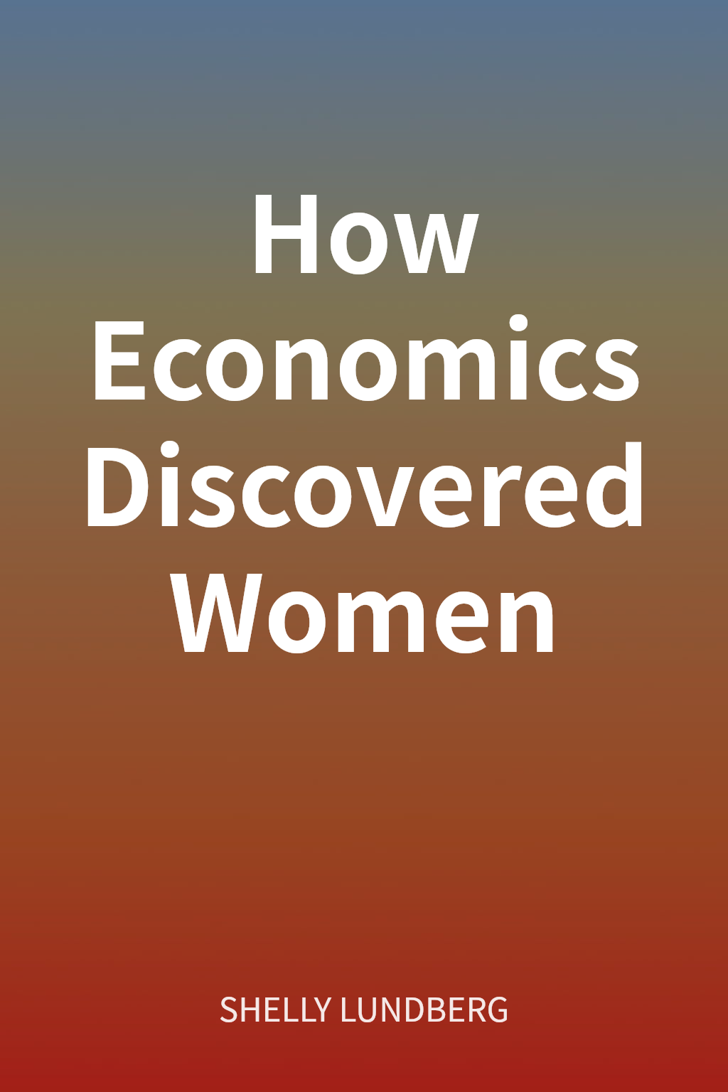 How Economics Discovered Women cover