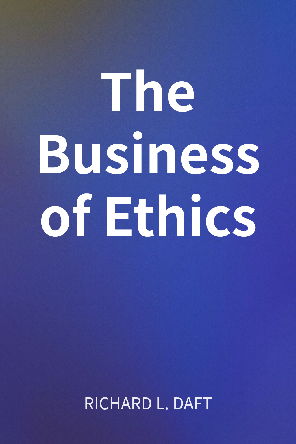 The Business of Ethics cover