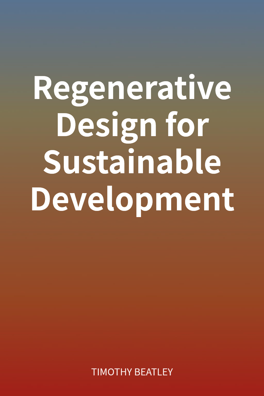 Regenerative Design for Sustainable Development cover
