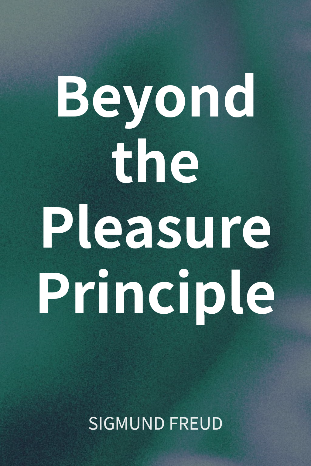 Beyond the Pleasure Principle cover
