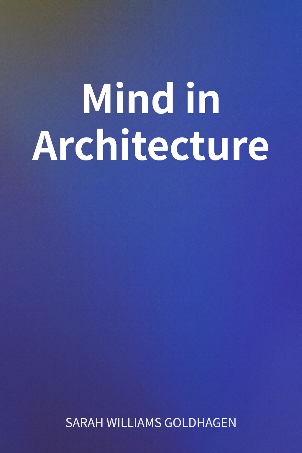 Mind in Architecture cover