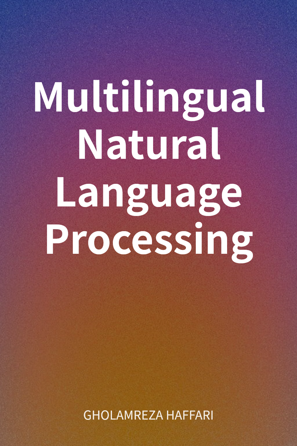 Multilingual Natural Language Processing cover
