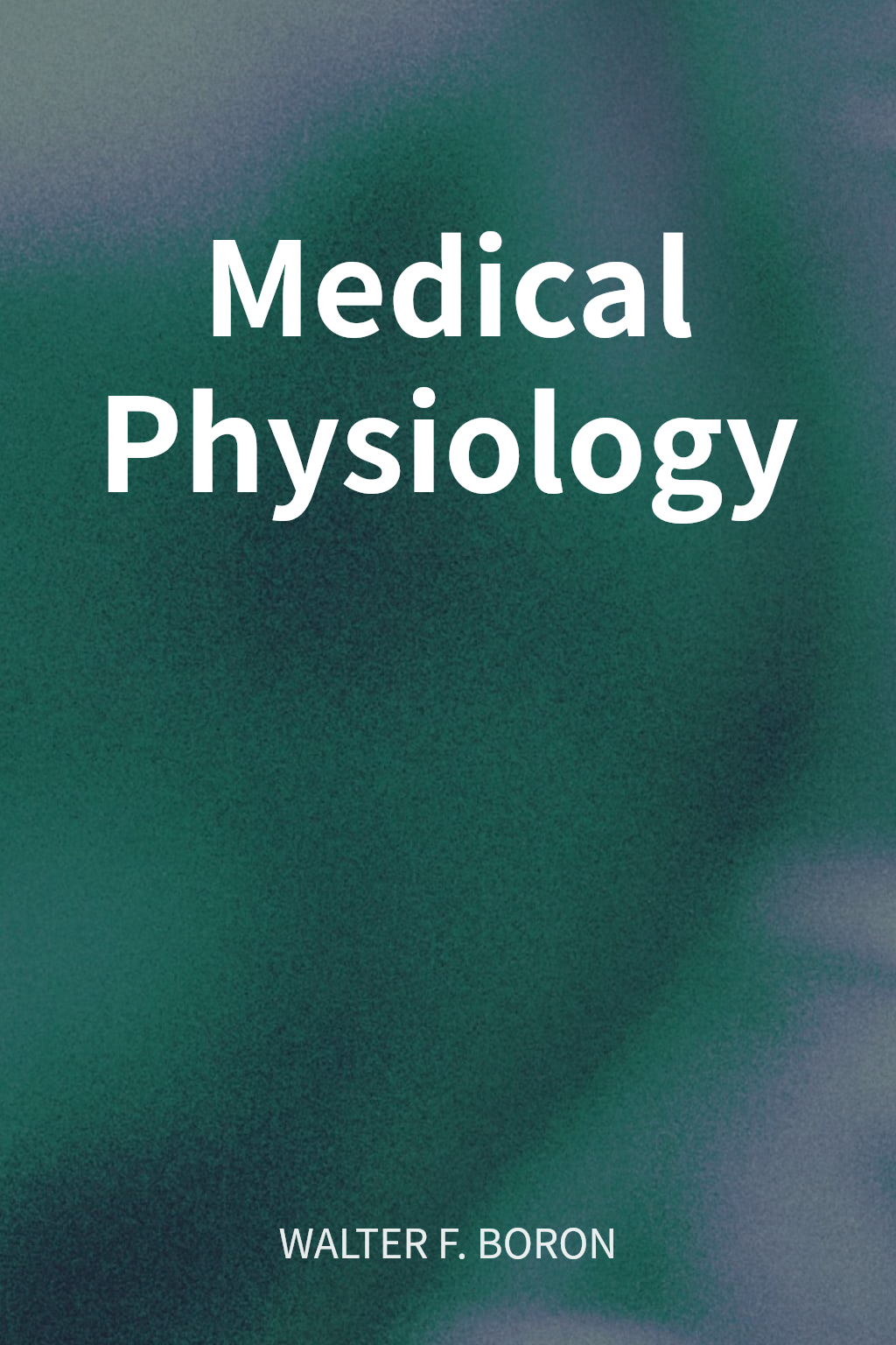 Medical Physiology cover
