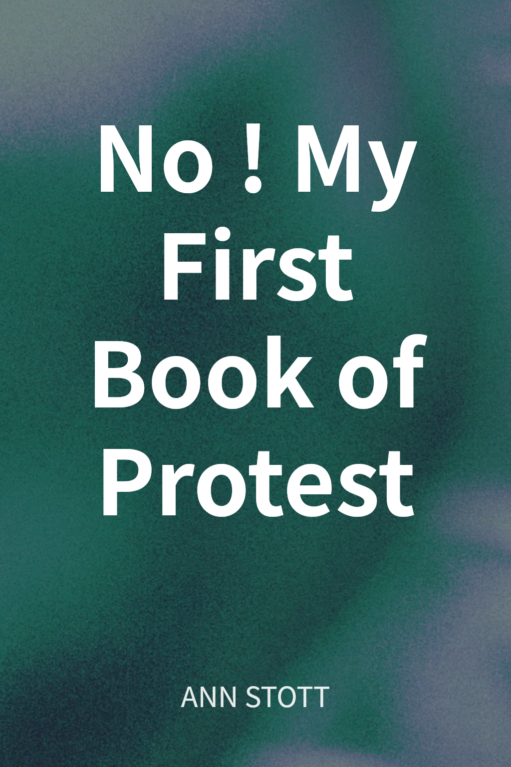 No! My First Book of Protest cover