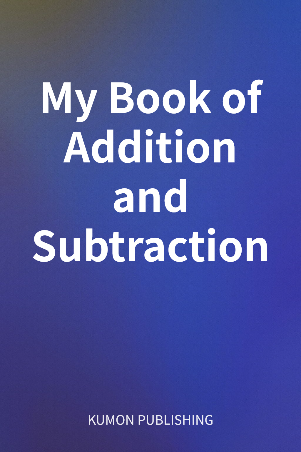 My Book of Addition and Subtraction cover