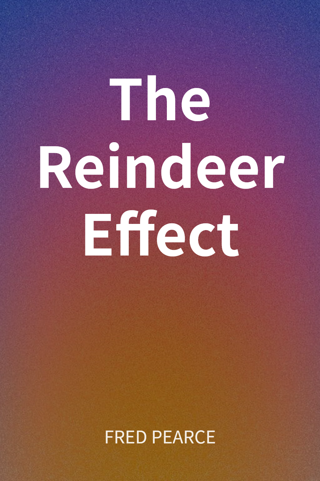 The Reindeer Effect cover