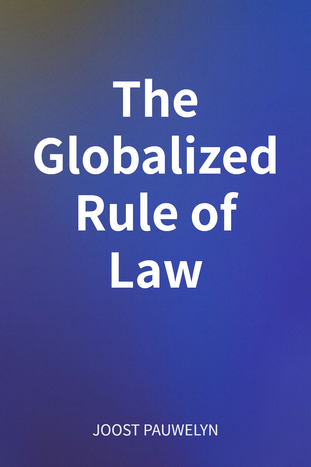 The Globalized Rule of Law cover