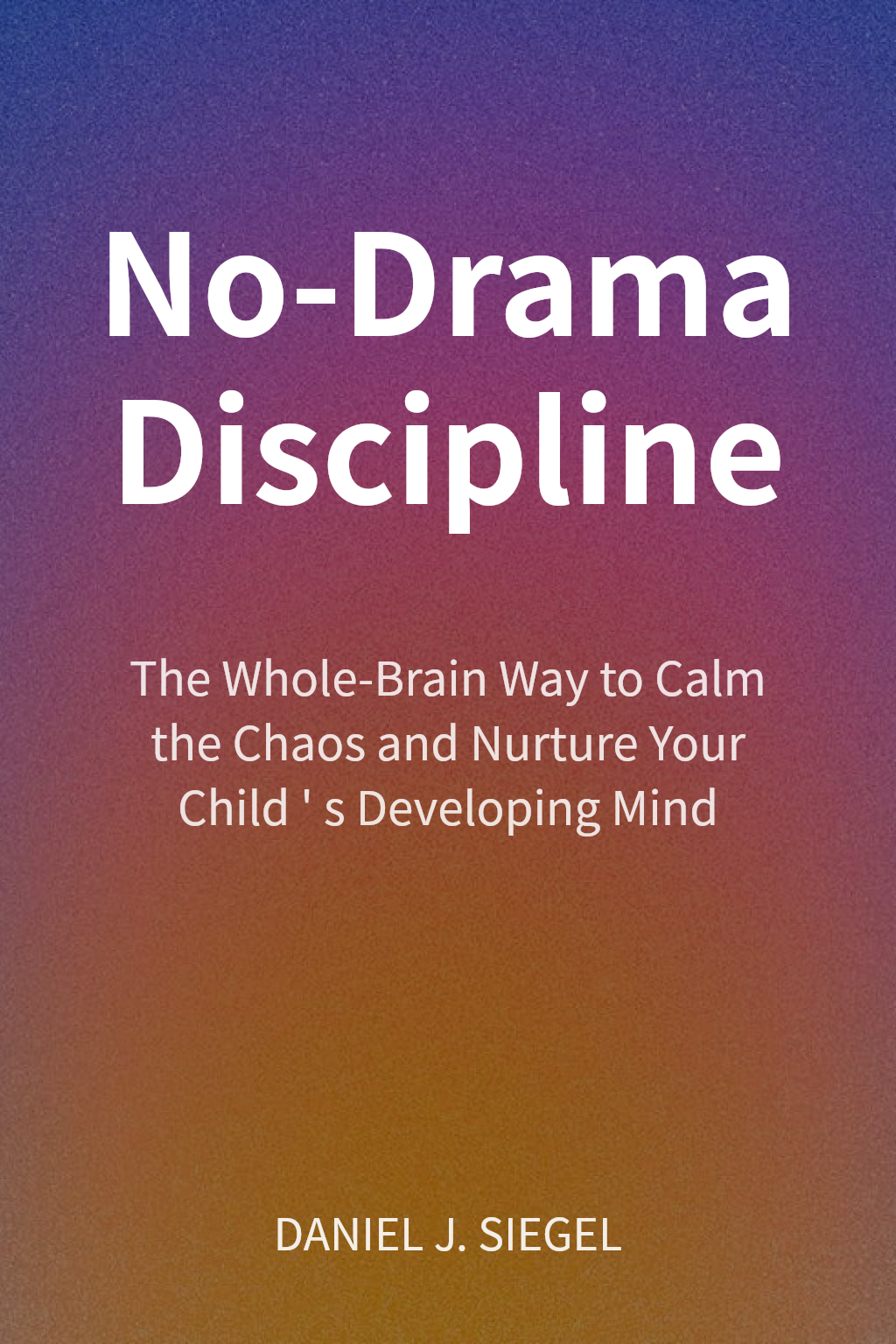 No-Drama Discipline cover