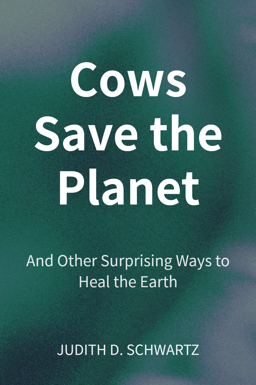 Cows Save the Planet cover