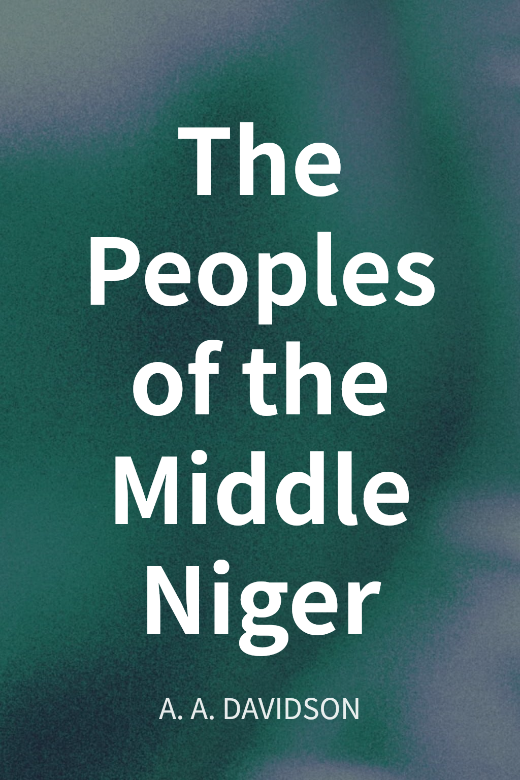 The Peoples of the Middle Niger cover