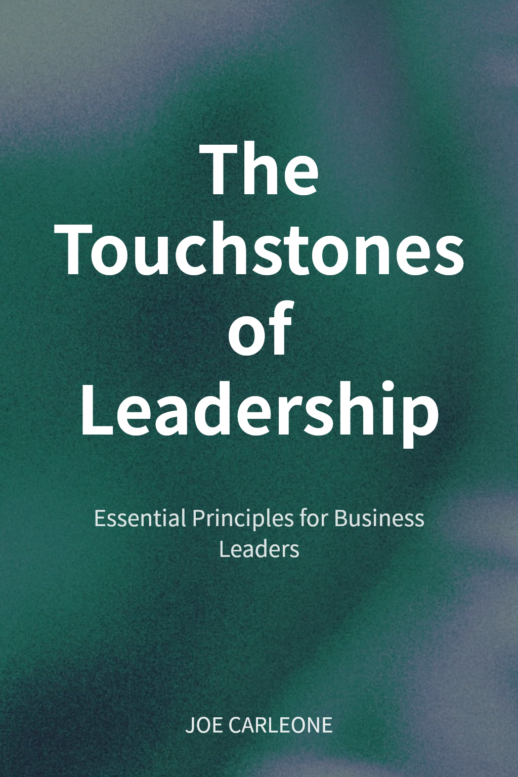 The Touchstones of Leadership cover