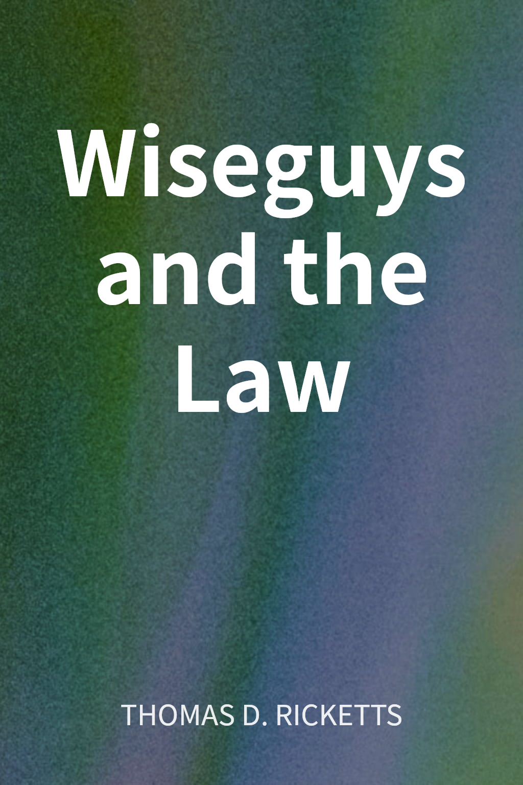 Wiseguys and the Law cover