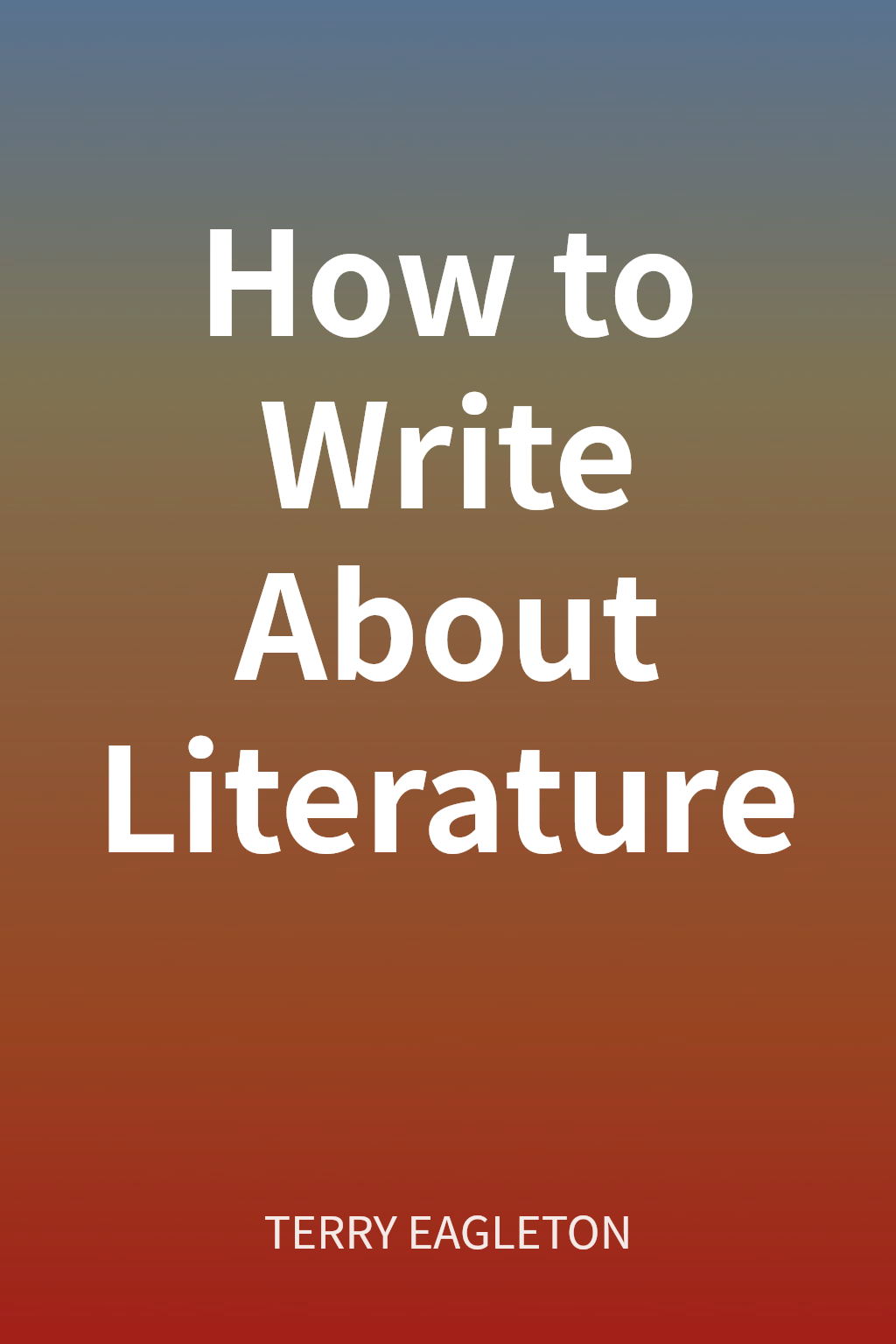 How to Write About Literature cover