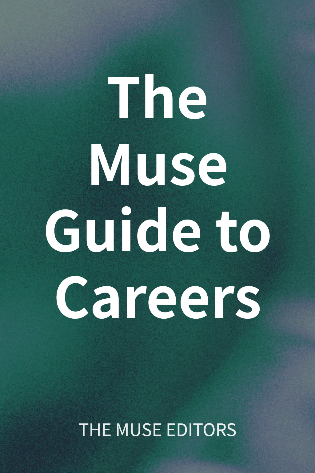 The Muse Guide to Careers cover