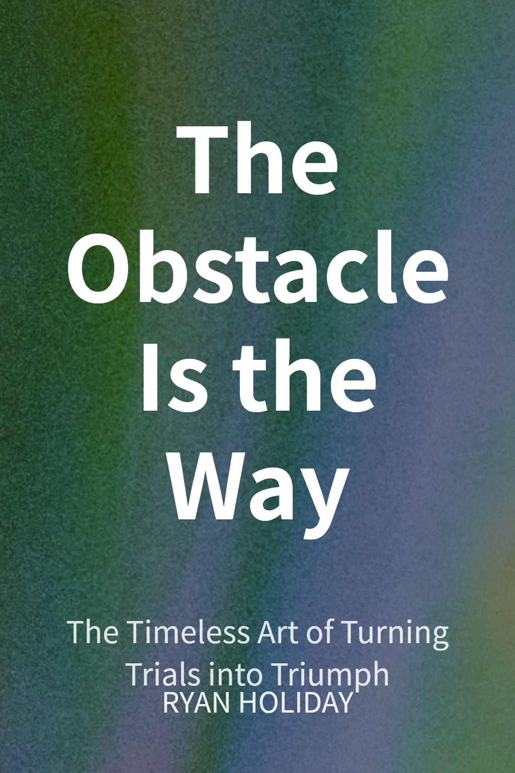 The Obstacle Is the Way cover