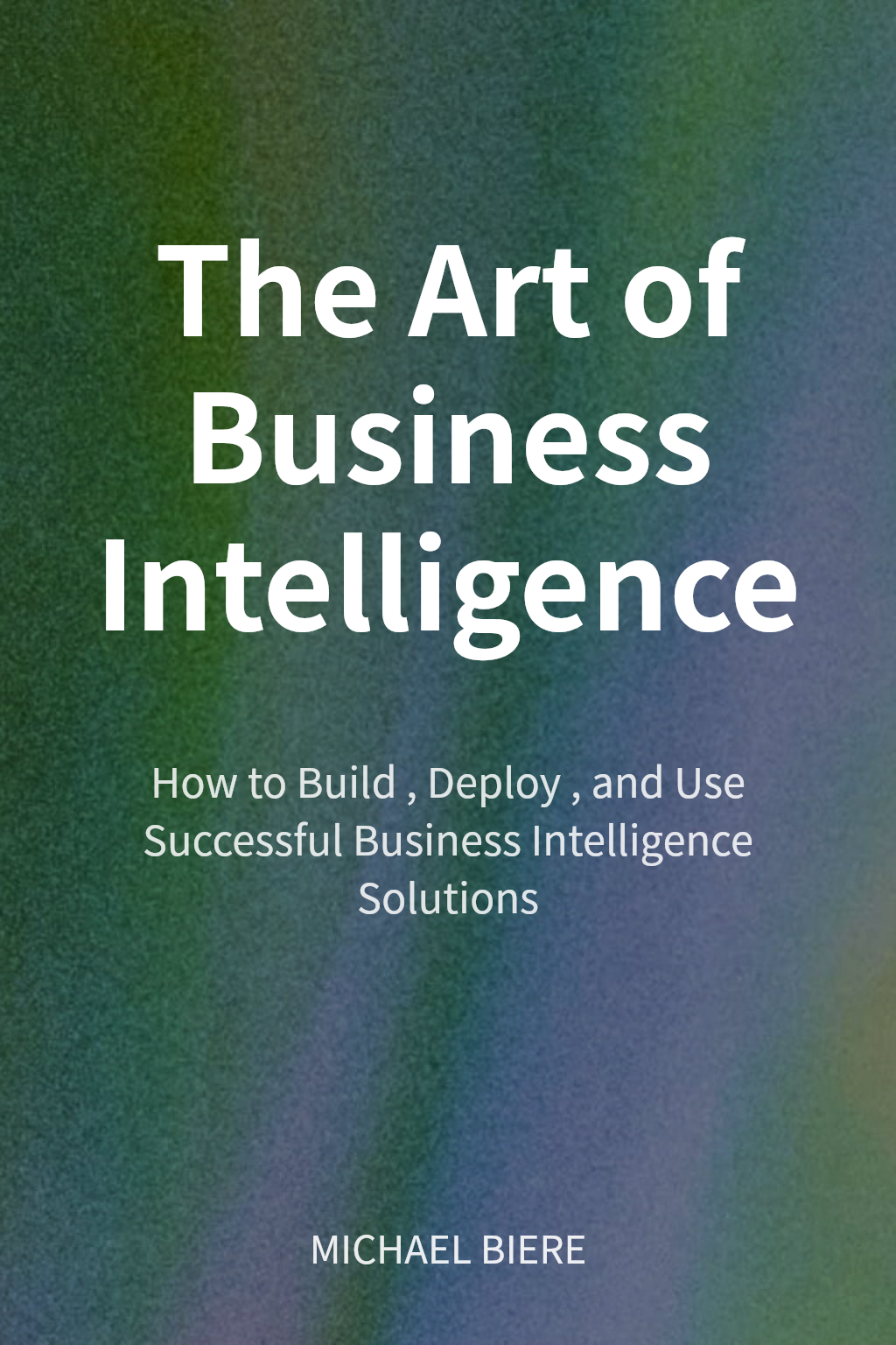The Art of Business Intelligence cover