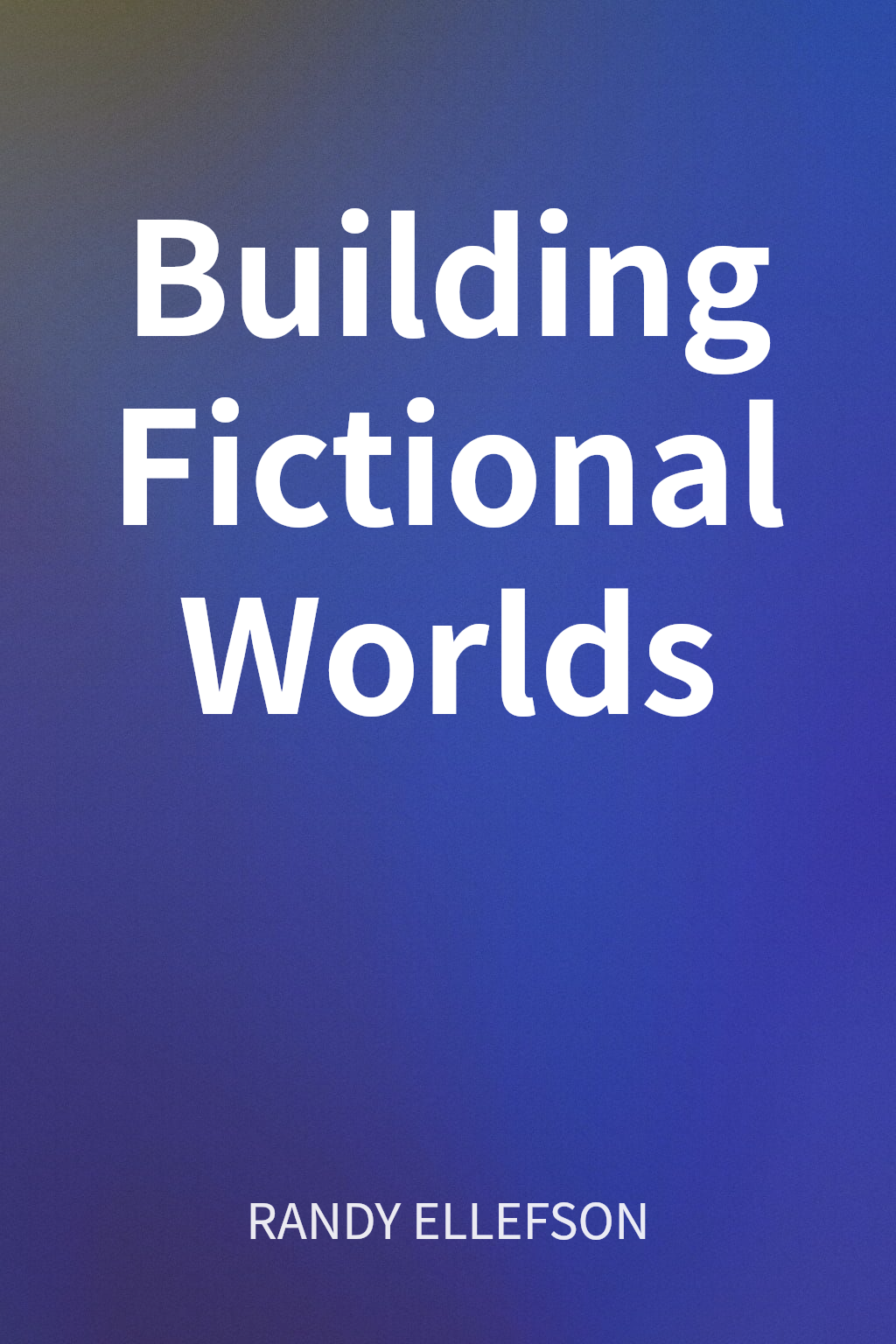 Building Fictional Worlds cover