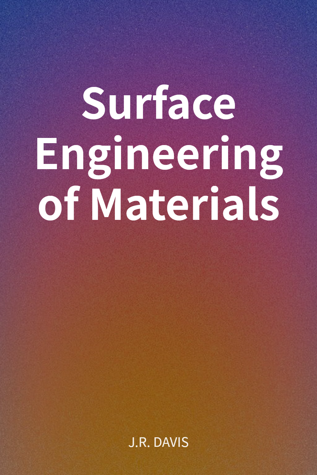 Surface Engineering of Materials cover
